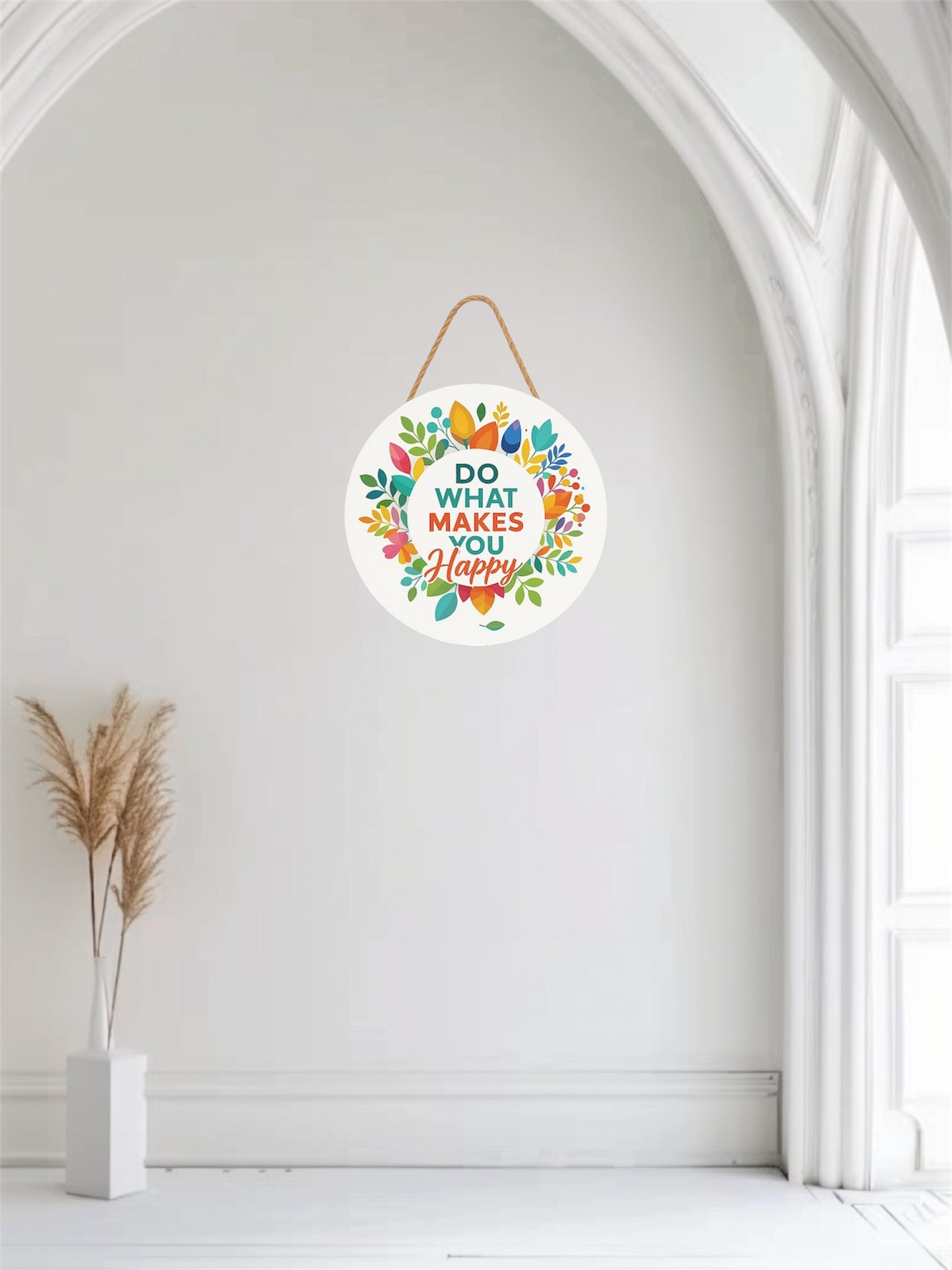Do What Makes You Happy Floral Hanging Wall Plaque for Home Décor