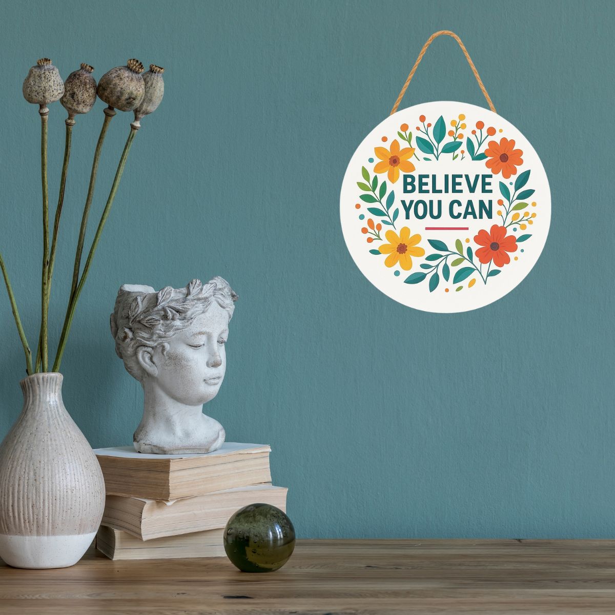 Believe You Can Floral Hanging Wall Plaque for Home Décor