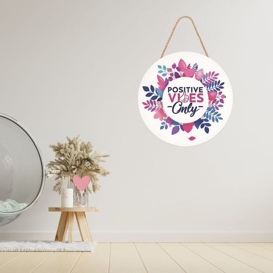 Positive Vibes Only Floral Wooden Hanging Wall Plaque for Home Décor